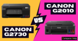 Canon G2730 vs G2010: Printer Comparison